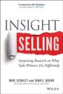 Insight Selling: Surprising Research on What Sales Winners Do Differently